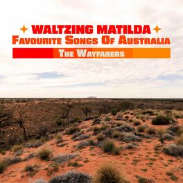 The Wayfarers - Waltzing Matilda - Favourite Songs Of Australia